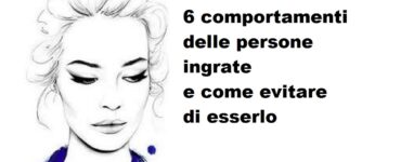 comportamenti delle persone ingrate